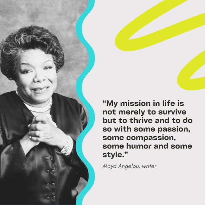 Maya Angelou